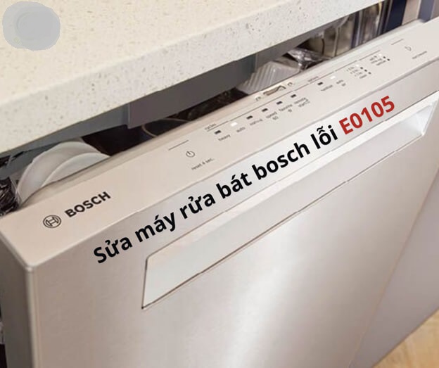 loi 2 - Sửa máy rửa bát Bosch lỗi E0105 chính hãng