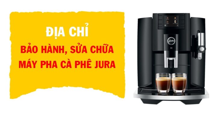 Sửa máy Cafe Jura Sửa máy Cafe Jura